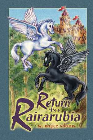 Return to Rairarubia de W. Royce Adams