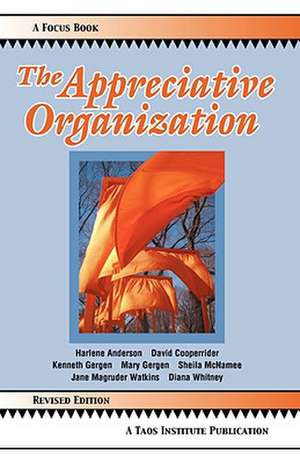 The Appreciative Organization de Harlene Anderson