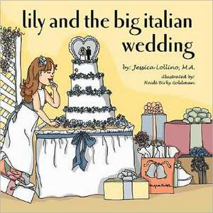 Lily and the Big Italian Wedding de Jessica Lollino