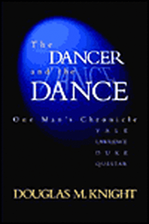 The Dancer and the Dance de Douglas M. Knight