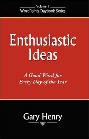 Enthusiastic Ideas de Gary Henry