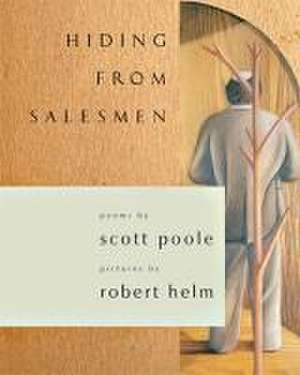 Hiding from Salesmen de Scott Poole