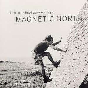 Magnetic North de Roberta Neiman