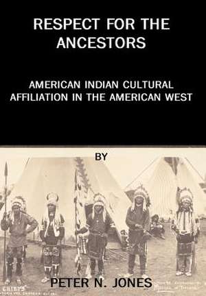 Respect for the Ancestors de Peter N. Jones