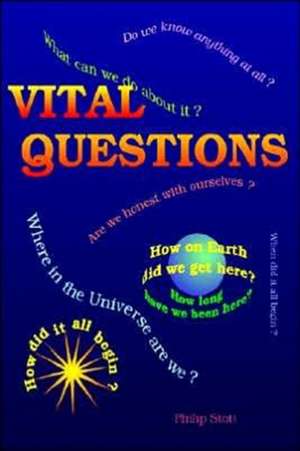 Vital Questions de Philip Stott