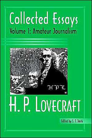 Collected Essays 1: Amateur Journalism de H. P. Lovecraft