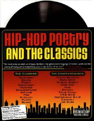 Hip-Hop Poetry and the Classics de Alan Lawrence Sitomer