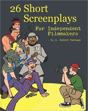 26 Short Screenplays for Independent Filmmakers, Vol. 1: Talking Freely and Naturally about God with Your Children de M. Robert Turnage