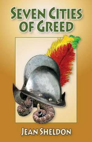 Seven Cities of Greed de Jean Sheldon