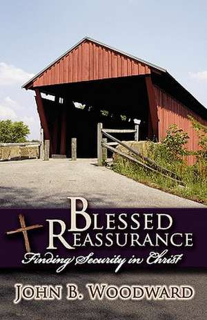 Blessed Reassurance de John B. Woodward