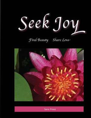 Seek Joy de Saira Priest