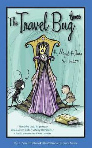 The Travel Bug Three - A Royal Affair in London de Stuart Patton