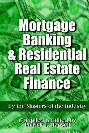 Mortgage Banking and Residential Real Estate Finance de Patrick Mansell