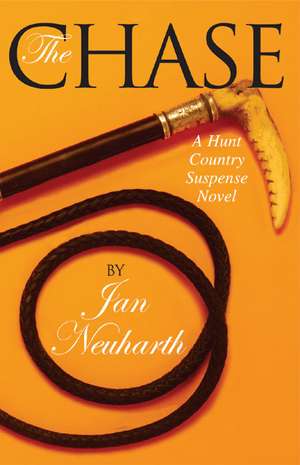 The Chase de Jan Neuharth