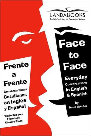 Frente a Frente/Face to Face de David Hatcher