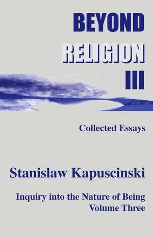 Beyond Religion III de Stanislaw Kapuscinski