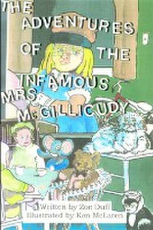 The Adventures of The Infamous Mrs. McGillicudy de Zoe Duff