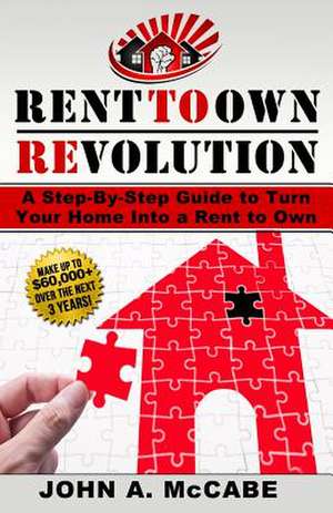 Rent to Own Revolution de MR John Anthony McCabe