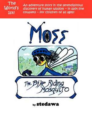 Moss, the Bike-Riding Mosquito de Stedawa