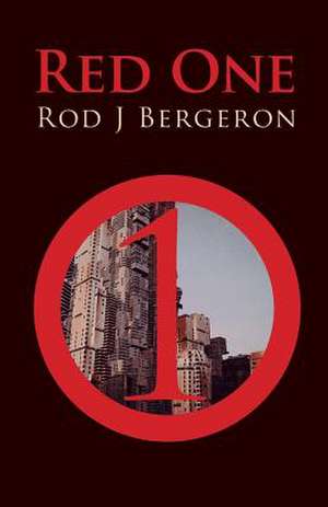 Red One de Rod J. Bergeron