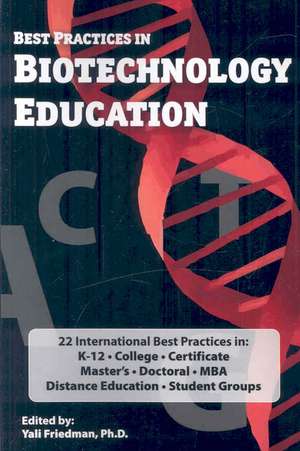 Best Practices in Biotechnology Education de Yali Friedman