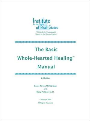 The Basic Whole-Hearted Healing Manual de Grant McFetridge