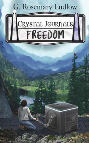 Freedom de G. Rosemary Ludlow