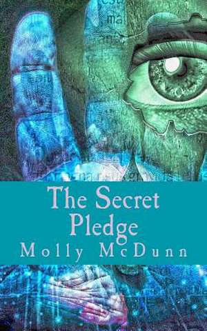 The Secret Pledge de Molly McDunn