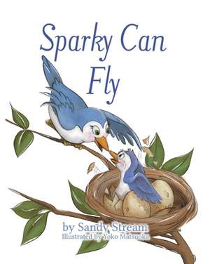 Sparky Can Fly de Sandy Stream