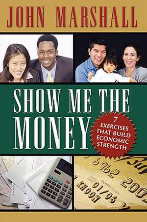 Show Me the Money de John Davis Marshall