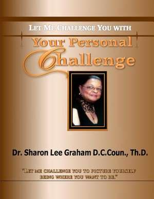 Your Personal Challenge de Sharon Lee Graham