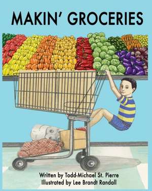 Makin' Groceries de Todd-Michael St Pierre