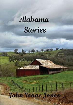 Alabama Stories de John Isaac Jones