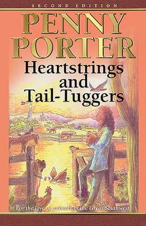 Heartstrings and Tail-Tuggers de Penny Porter