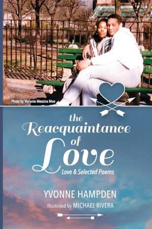 The Reacquaintance of Love (Anniversary Edition) de Yvonne Hampden