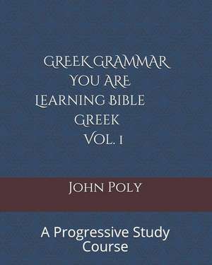 Greek Grammar de John Poly