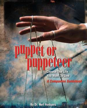 Puppet or Puppeteer de Nell M. Rodgers