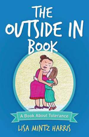 The Outside in Book de Lisa Mintz Harris