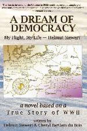 A Dream of Democracy de Helmut Siewert