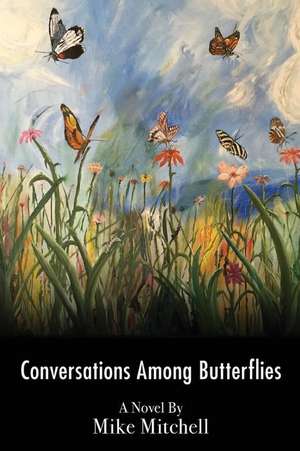 Conversations Among Butterflies