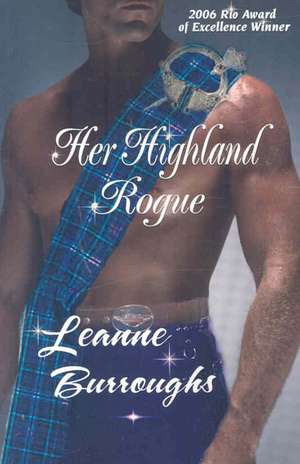 Her Highland Rogue de Leanne Burroughs