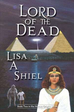 Lord of the Dead de Lisa A. Shiel