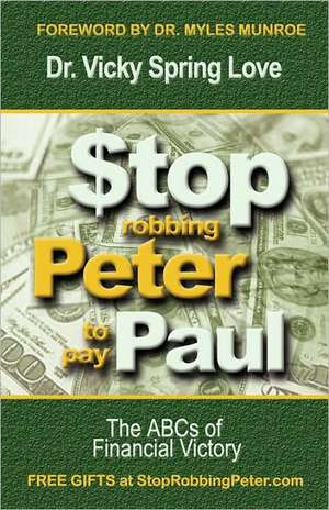 Stop Robbing Peter to Pay Paul de Vicky Spring Love