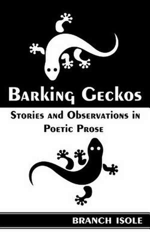 Barking Geckos de Branch Isole