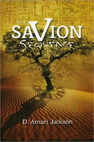 The Savion Sequence de D. Amari Jackson