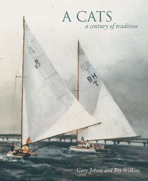 A Cats: A Century of Tradition de Gary Jobson