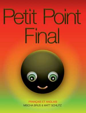 Petit Point Final de Mischa Brus