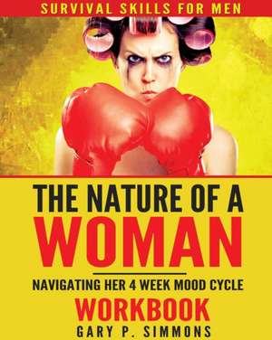 The Nature of a Woman de Gary P Simmons