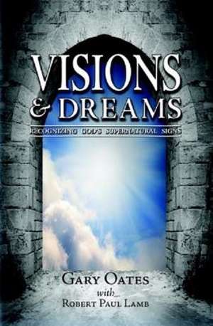 Visions & Dreams de Gary Oates