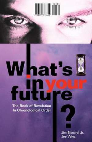 What's in Your Future?: Will the Real Enemy Please Stand Up de Jim Biscardi